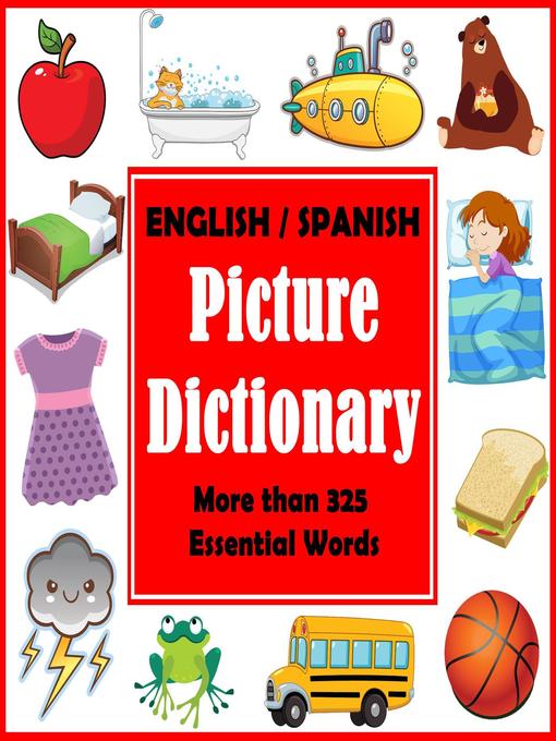 Title details for English/Spanish Picture Dictionary by Dylanna Press - Available